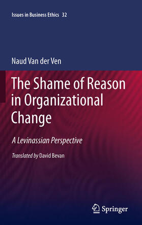 van der Ven | The Shame of Reason in Organizational Change | E-Book | sack.de