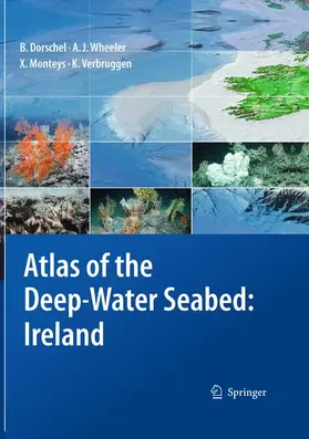 Dorschel / Wheeler / Monteys |  Atlas of the Deep-Water Seabed | Buch |  Sack Fachmedien