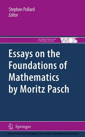 Pollard |  Essays on the Foundations of Mathematics by Moritz Pasch | eBook | Sack Fachmedien