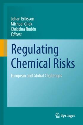 Eriksson / Rudén / Gilek |  Regulating Chemical Risks | Buch |  Sack Fachmedien