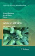 Grube / Seckbach |  Symbioses and Stress | Buch |  Sack Fachmedien