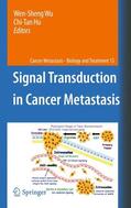 Hu / Wu |  Signal Transduction in Cancer Metastasis | Buch |  Sack Fachmedien
