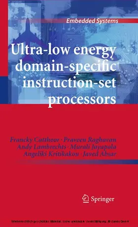 Catthoor / Raghavan / Lambrechts | Ultra-Low Energy Domain-Specific Instruction-Set Processors | E-Book | sack.de