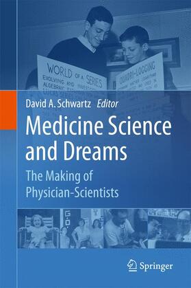 Schwartz | Medicine Science and Dreams | Buch | 978-90-481-9537-4 | sack.de