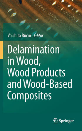 Bucur | Delamination in Wood, Wood Products and Wood-Based Composites | E-Book | sack.de