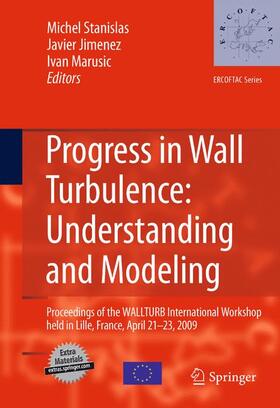 Stanislas / Jimenez / Marusic |  Progress in Wall Turbulence: Understanding and Modeling | Buch |  Sack Fachmedien