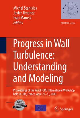 Stanislas / Jimenez / Marusic |  Progress in Wall Turbulence: Understanding and Modeling | eBook | Sack Fachmedien