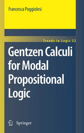 Poggiolesi |  Gentzen Calculi for Modal Propositional Logic | eBook | Sack Fachmedien