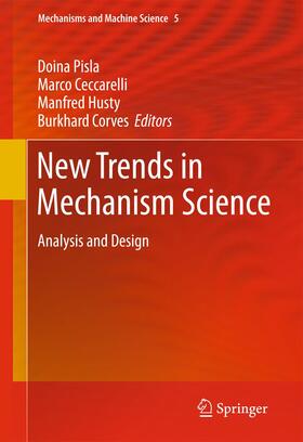 Pisla / Ceccarelli / Husty |  New Trends in Mechanism Science | Buch |  Sack Fachmedien