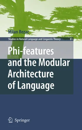 Rezac |  Phi-features and the Modular Architecture of Language | eBook | Sack Fachmedien