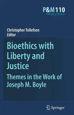 Tollefsen |  Bioethics with Liberty and Justice | Buch |  Sack Fachmedien