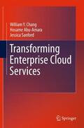 Chang / Abu-Amara / Sanford |  Transforming Enterprise Cloud Services | Buch |  Sack Fachmedien