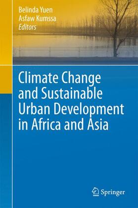 Yuen / Kumssa |  Climate Change and Sustainable Urban Development in Africa and Asia | Buch |  Sack Fachmedien