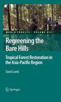 Lamb |  Regreening the Bare Hills | Buch |  Sack Fachmedien