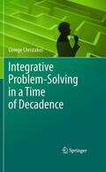 Christakos |  Integrative Problem-Solving in a Time of Decadence | Buch |  Sack Fachmedien