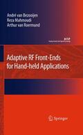 van Bezooijen / Mahmoudi / van Roermund |  Adaptive RF Front-Ends for Hand-Held Applications | Buch |  Sack Fachmedien