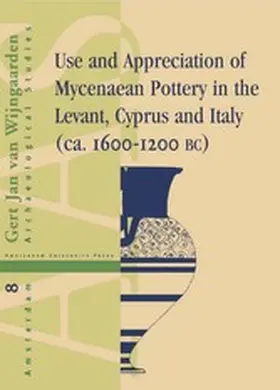 Wijngaarden |  Use and Appreciation of Mycenaean Pottery | eBook | Sack Fachmedien