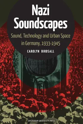 Birdsall |  Nazi Soundscapes | eBook | Sack Fachmedien
