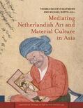 North / Kaufmann |  Mediating Netherlandish Art and Material Culture in Asia | eBook | Sack Fachmedien