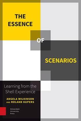 Kupers / Wilkinson | The Essence of Scenarios | E-Book | sack.de