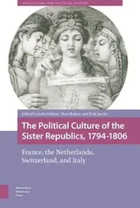Oddens / Jacobs / Rutjes |  The Political Culture of the Sister Republics, 1794-1806 | eBook | Sack Fachmedien