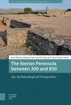Martínez Jiménez / Sastre de Diego / Tejerizo |  The Iberian Peninsula between 300 and 850 | eBook | Sack Fachmedien