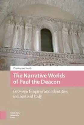 Heath |  The Narrative Worlds of Paul the Deacon | eBook | Sack Fachmedien