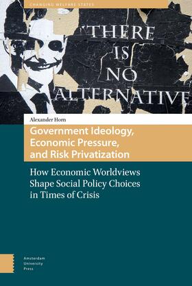 Horn | Government Ideology, Economic Pressure, and Risk Privatization | E-Book | sack.de