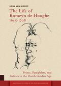 van Nierop |  The Life of Romeyn de Hooghe 1645-1708 | eBook | Sack Fachmedien