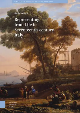 McTighe | Representing from Life in Seventeenth-century Italy | E-Book | www.sack.de