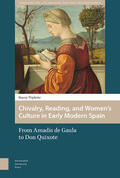 Triplette |  Chivalry, Reading, and Women's Culture in Early Modern Spain | eBook | Sack Fachmedien