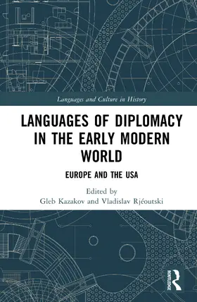 Kazakov / Rjeoutski / Rjéoutski |  Languages of Diplomacy in the Early Modern World | Buch |  Sack Fachmedien