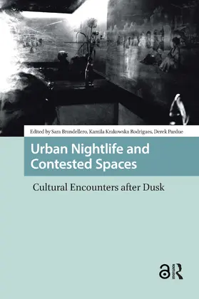 Brandellero / Krakowska Rodrigues / Pardue |  Urban Nightlife and Contested Spaces | Buch |  Sack Fachmedien