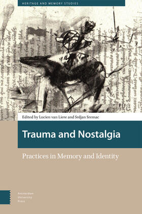 Liere / Sremac | Trauma and Nostalgia | Buch | 978-90-485-5922-0 | sack.de
