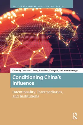 Strange / Fung / Han |  Conditioning China's Influence | Buch |  Sack Fachmedien