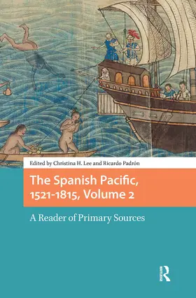Lee / Padrón |  The Spanish Pacific, 1521-1815, Volume 2 | Buch |  Sack Fachmedien
