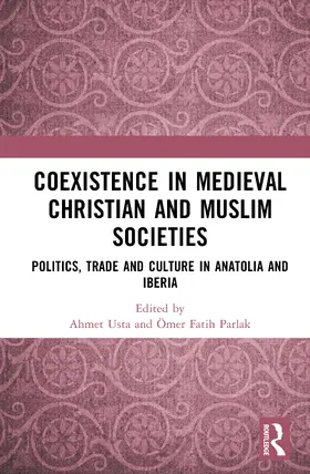 Usta / Fatih Parlak |  Coexistence in Medieval Christian and Muslim Societies | Buch |  Sack Fachmedien