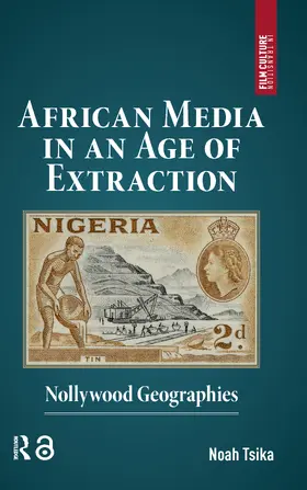 Tsika |  African Media in an Age of Extraction | Buch |  Sack Fachmedien