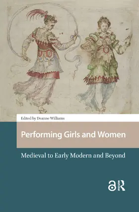 Williams |  Performing Girls and Women | Buch |  Sack Fachmedien