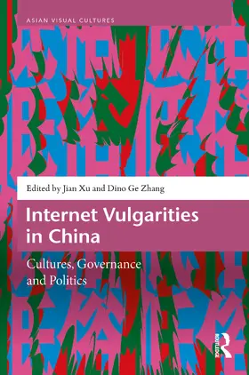 Zhang / Xu |  Internet Vulgarities in China | Buch |  Sack Fachmedien