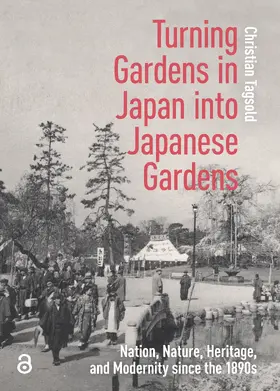 Tagsold |  Turning Gardens in Japan Into Japanese Gardens | Buch |  Sack Fachmedien