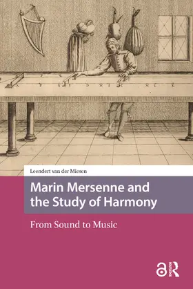 Miesen / van der Miesen |  Marin Mersenne and the Study of Harmony | Buch |  Sack Fachmedien