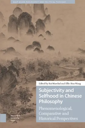 Marchal / Wang |  Subjectivity and Selfhood in Chinese Philosophy | Buch |  Sack Fachmedien