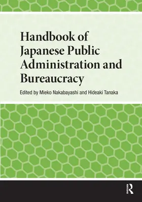 Nakabayashi / Tanaka |  Handbook of Japanese Public Administration and Bureaucracy | Buch |  Sack Fachmedien