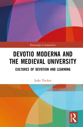 Tucker |  Devotio Moderna and the Medieval University | Buch |  Sack Fachmedien