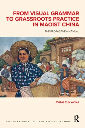 Avina |  From Visual Grammar to Grassroots Practice in Maoist China | Buch |  Sack Fachmedien
