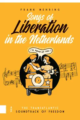 Mehring |  Songs of Liberation in the Netherlands | Buch |  Sack Fachmedien