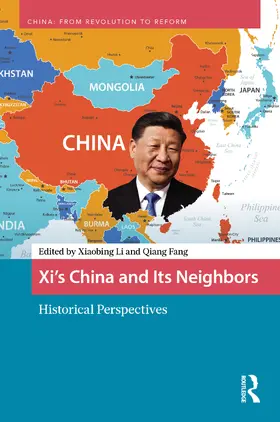 Fang / Li |  Xi's China and Its Neighbors | Buch |  Sack Fachmedien