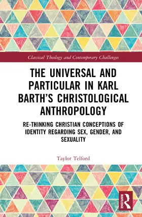 Telford |  The Universal and Particular in Karl Barth's Christological Anthropology | Buch |  Sack Fachmedien