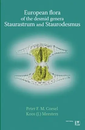 Coesel / Meesters |  European Flora of the Desmid Genera Staurastrum and Staurodesmus | Buch |  Sack Fachmedien